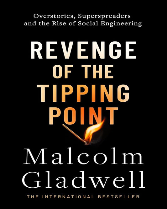 Revenge of the Tipping Point by Malcolm Gladwell [Hardcover]