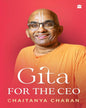 Gita for the CEO by Chaitanya Charan [Hardcover]