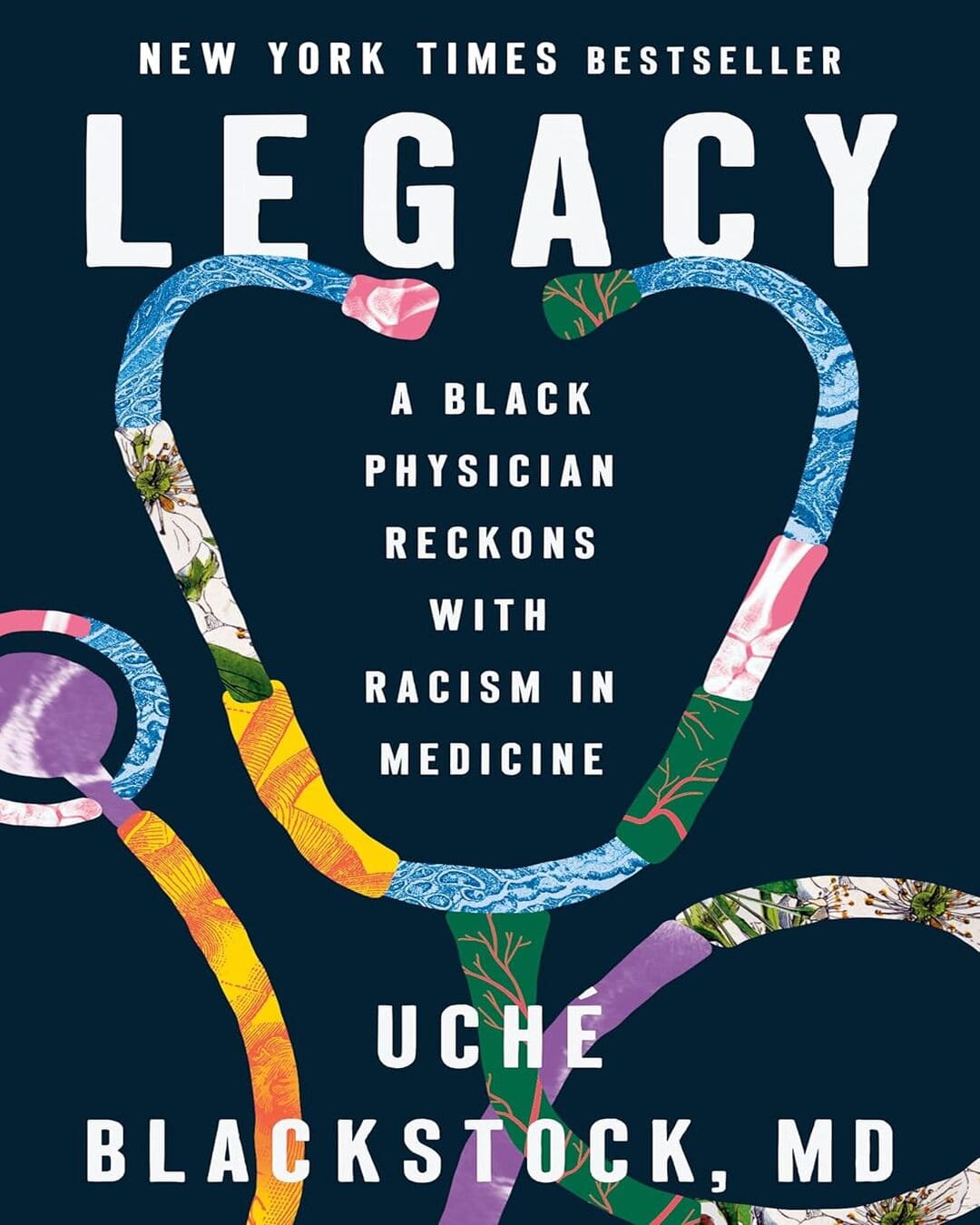 Legacy: A Black Physician Reckons with Racism in Medicine [Hardcover]