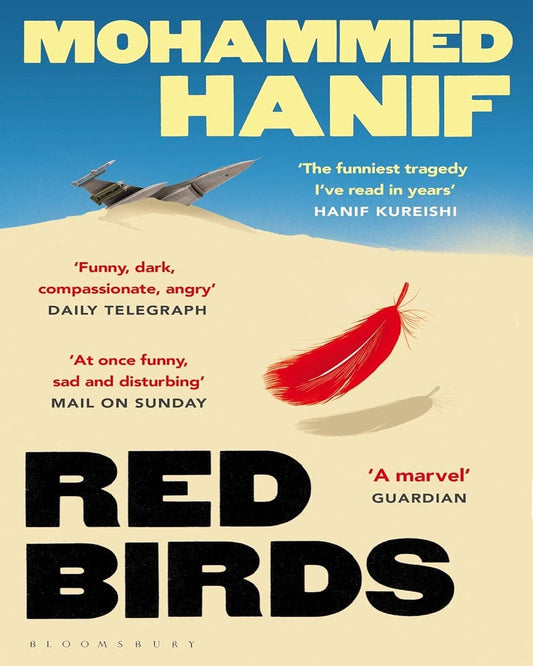 Red Birds by Mohammed Hanif [Hardcover]