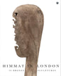 HIMMAT IN LONDON: 36 BRONZE PIECES by Himmat Shah [Hardcover]