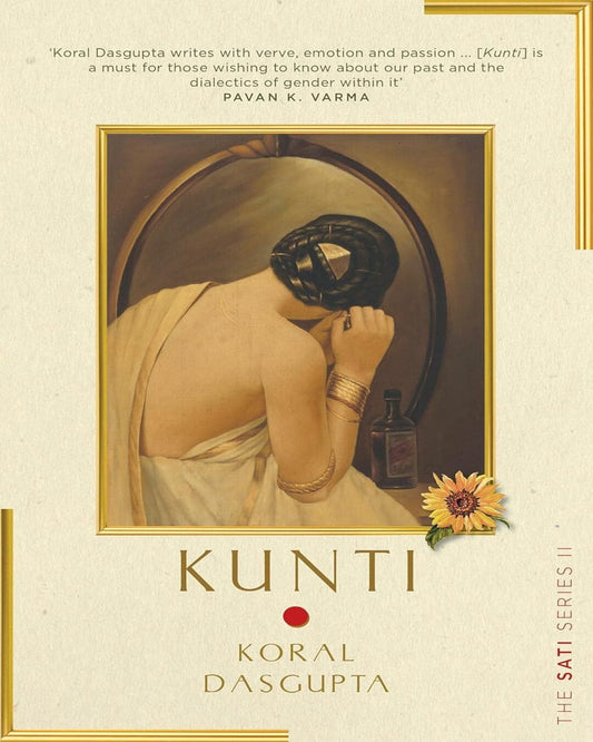 Kunti: The Sati Series II [Paperback]