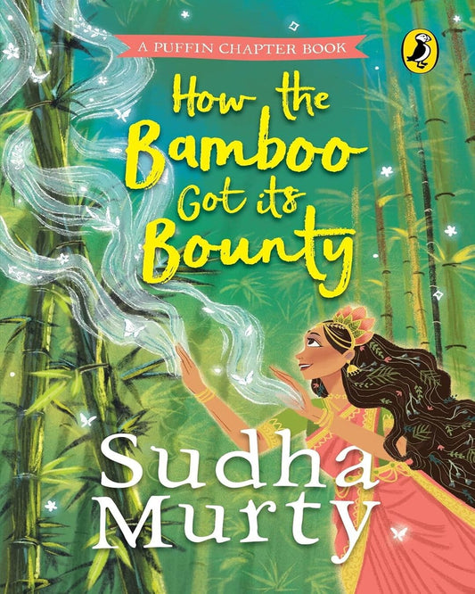 How The Bamboo Got Its Bounty by Sudha Murty [Hardcover]