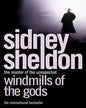 Windmills of the Gods by Sidney Sheldon [Paperback]