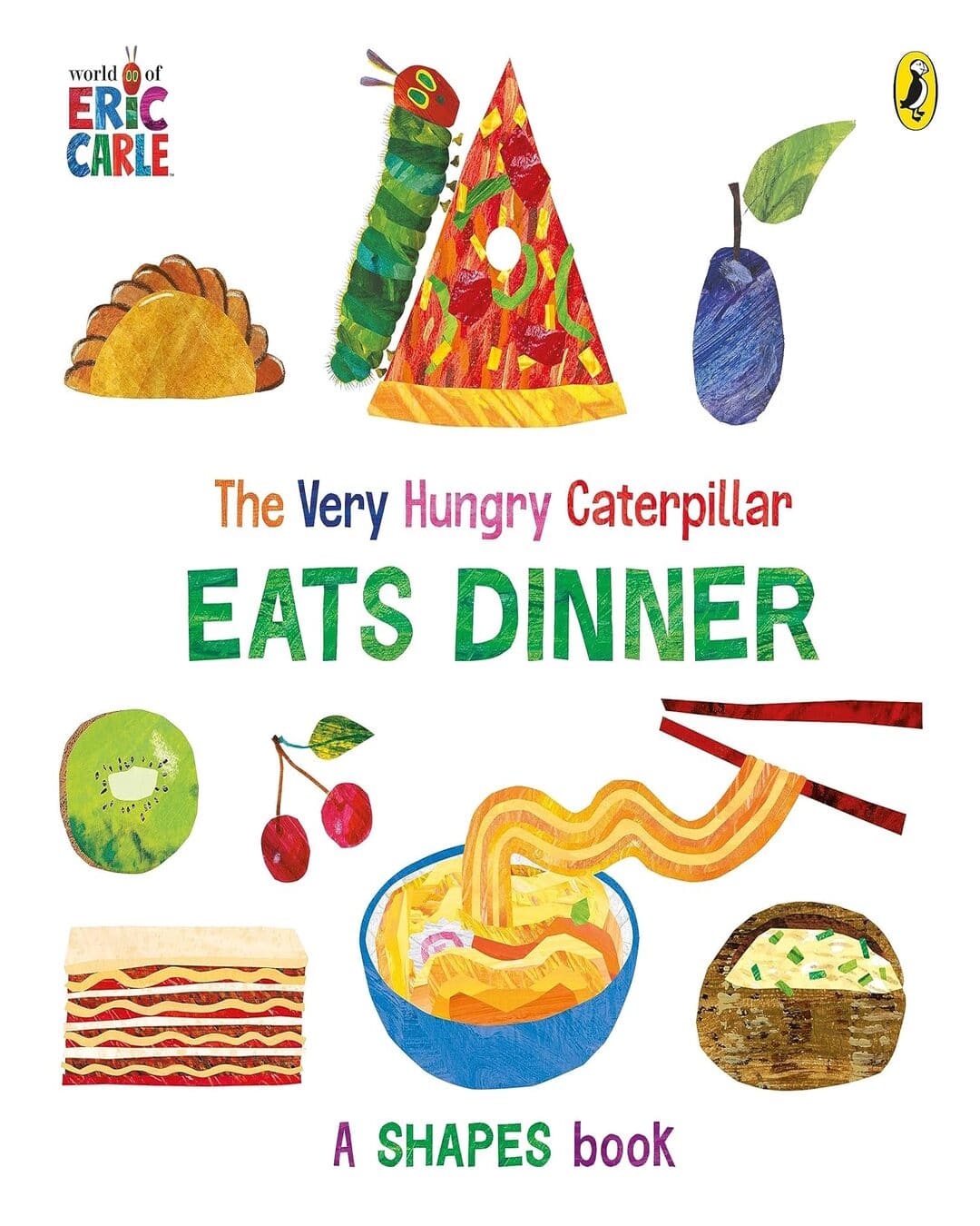 The Very Hungry Caterpillar Eats Dinner by Carle Eric [Board book]