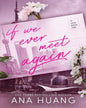 If We Ever Meet Again by Ana Huang [Paperback]