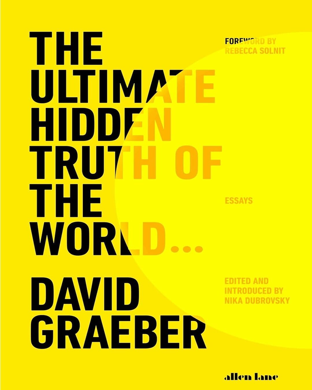 The Ultimate Hidden Truth of the World by DAVID GRAEBER [Paperback]