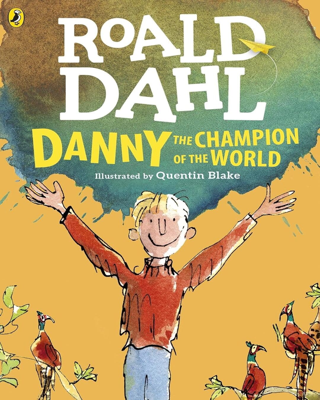 Danny, The Champion Of The World (Dahl Fiction) by Roald Dahl And Quentin Blake (Illustrator) [Paperback]