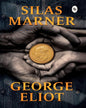 Silas Marner by George Eliot [Paperback]