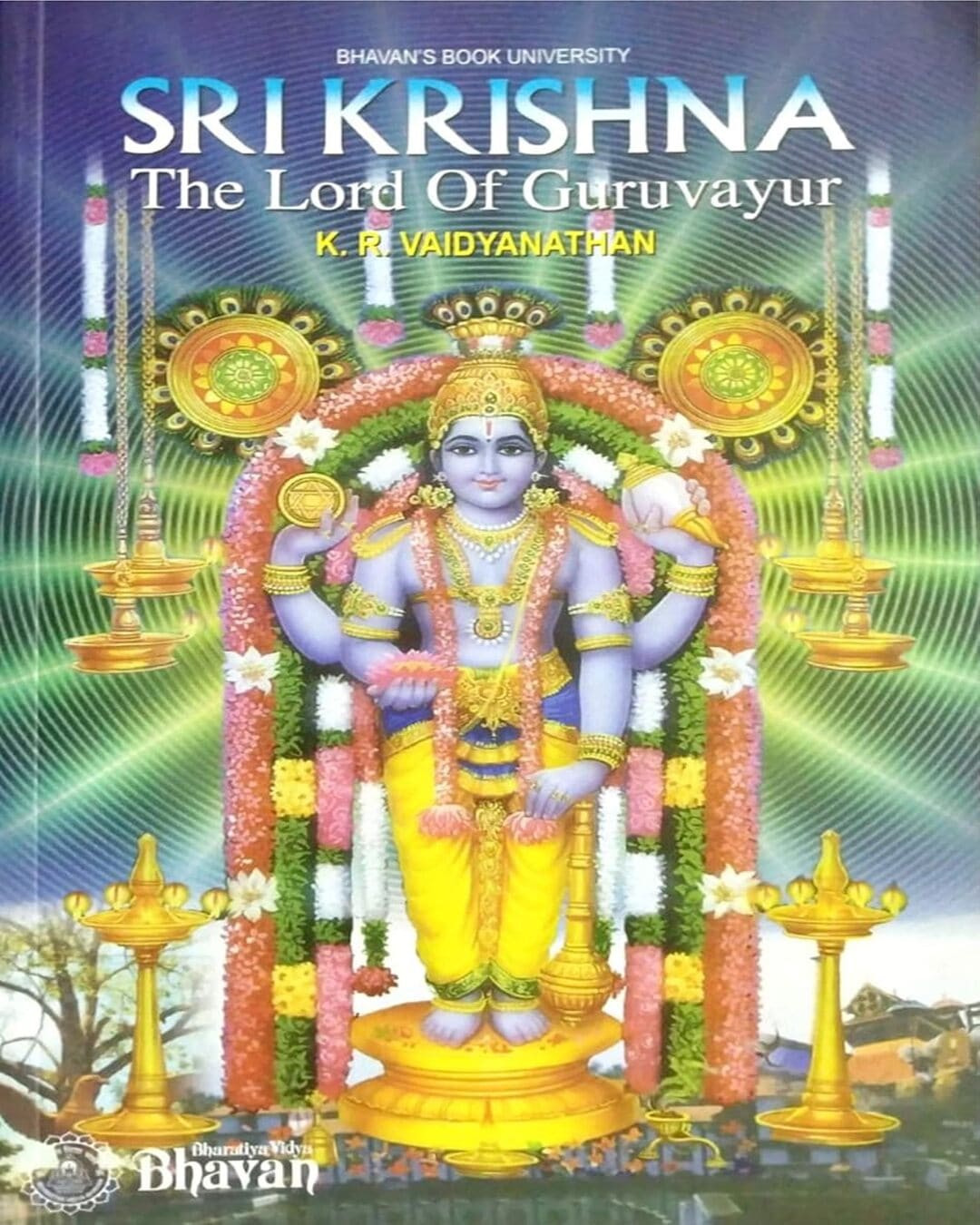 Sri Krishna : The Lord of Guruvayur by K. R. Vaidyanathan [Paperback]