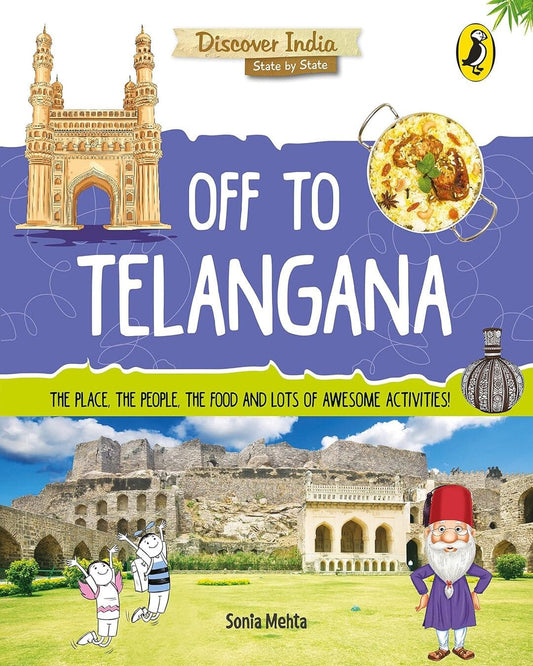 Discover India: Off To Telangana by Sonia Mehta [Paperback]