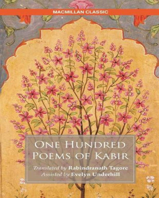 One Hundred Poems Of Kabir by Translated by Rabindranath Tagore [Paperback]