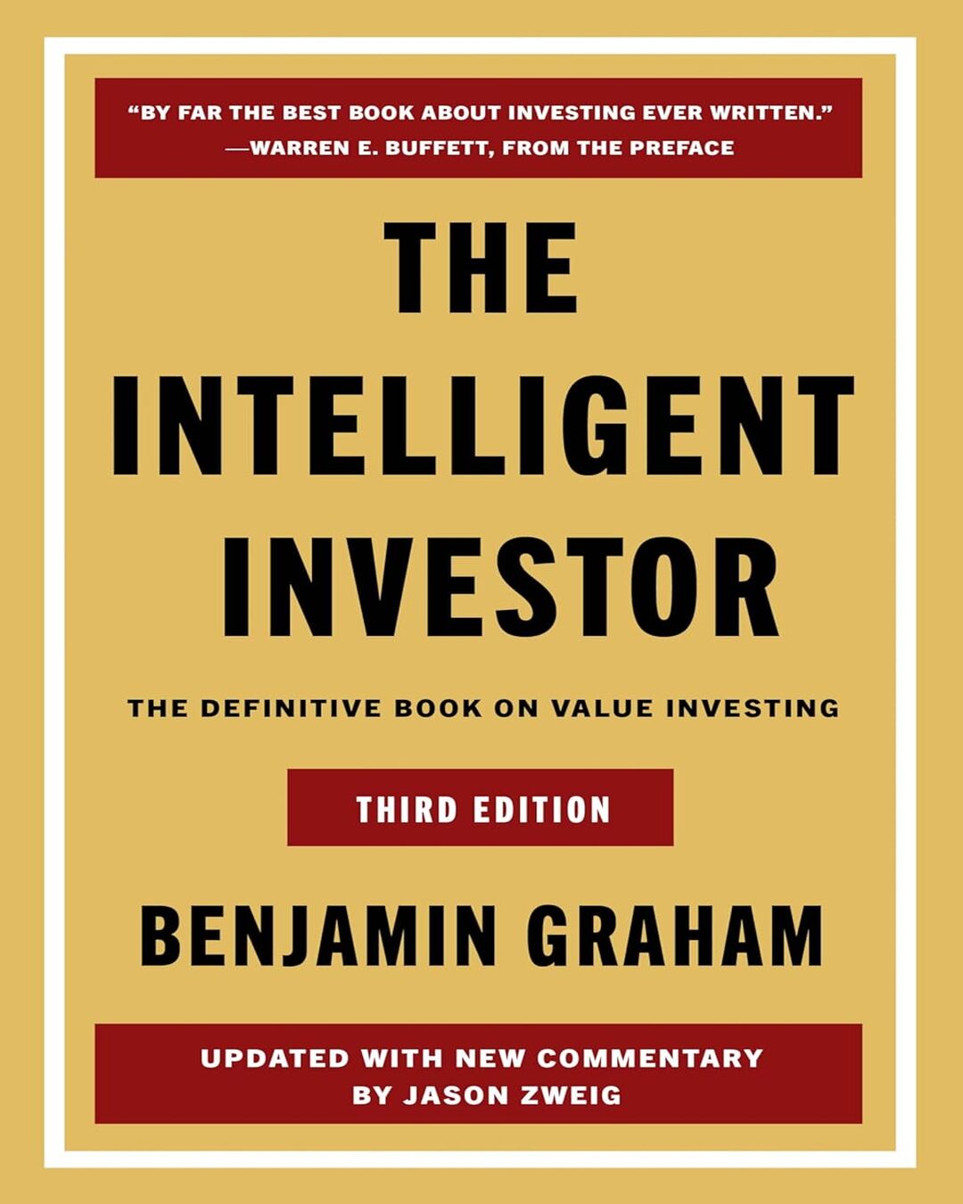 The Intelligent Investor (Third Edition) by Benjamin Graham, Jason Zweig [Paperback]