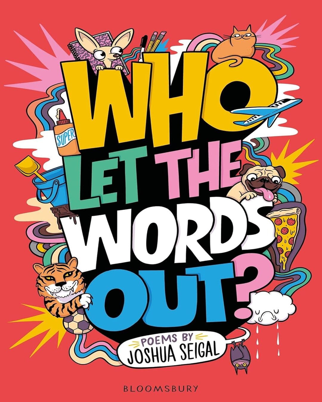 Who Let The Words Out? by Joshua Seigal [Paperback]