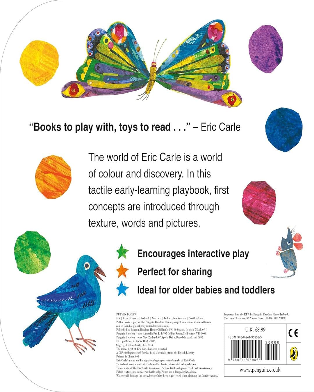 The Very Hungry Caterpillar : Touch And by Eric Carle [Paperback]