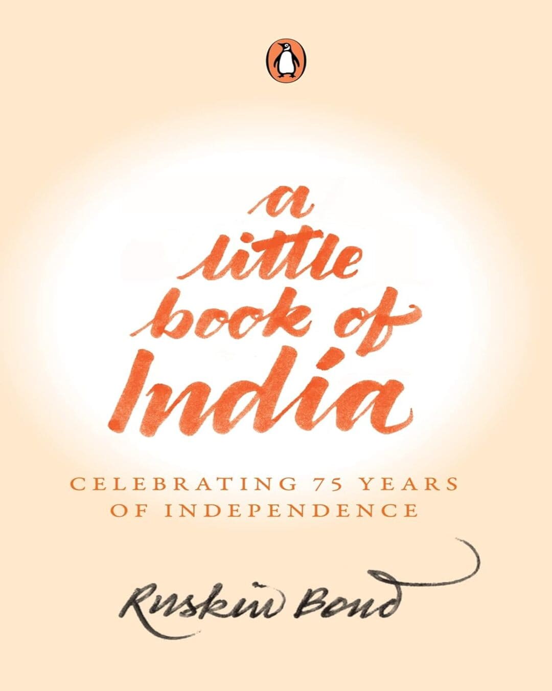 A Little Book Of India: Celebrating 75 Years Of Independence [Hardcover]