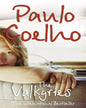 The Valkyries by Paulo Coelho [Paperback]